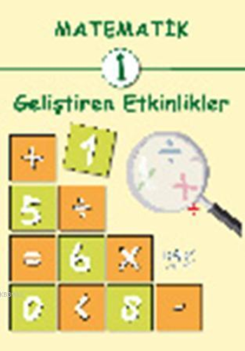 Matematik 1: Geliştiren Etkinlikler - Kök Yayınevi Kitap