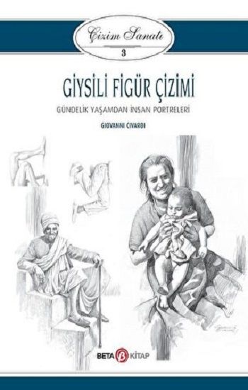 Giysili Figür Çizimi - Çizim Sanatı 3 - Beta Kitap Kitap