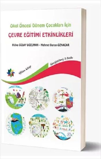 Okul Öncesi Dönem Çocukları İçin Çevre Eğitimi Etkinlikleri - Eğiten Kitap Kitap
