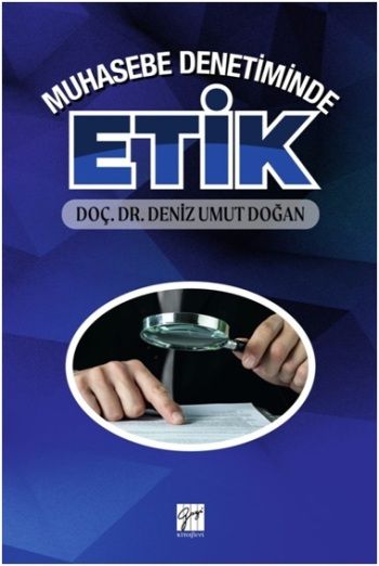Muhasebe Denetiminde Etik - Gazi Kitabevi Kitap