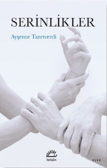 Serinlikler - İletişim Yayınları Kitap