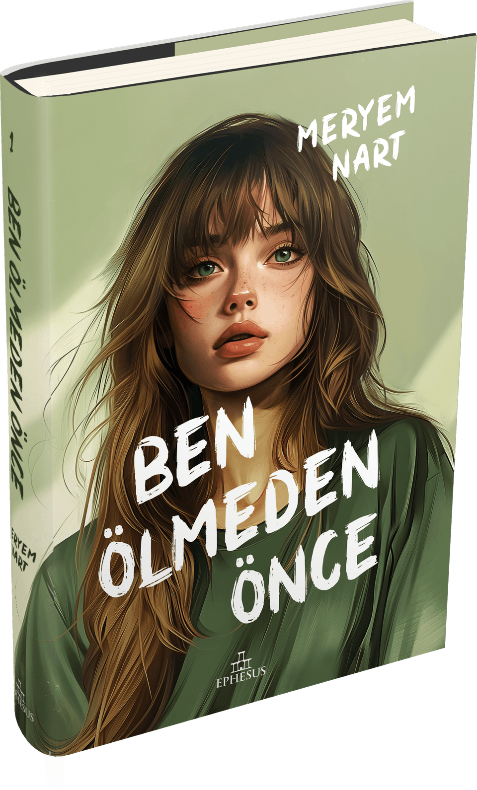 Ben Ölmeden Önce (Ciltli) - Ephesus Yayınları Kitap