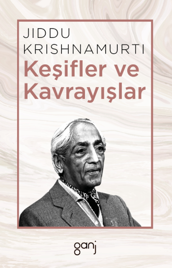Keşifler ve Kavrayışlar - Ganj Yayınevi Kitap