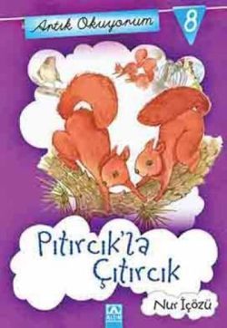 Artık Okuyorum 8: Pıtırcık’la Çıtırcık - Altın Kitaplar - Çocuk Kitapları Kitap