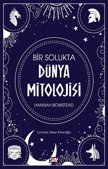 Bir Solukta Dünya Mitolojisi - Say Yayınları Kitap