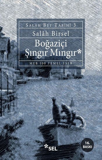 Boğaziçi Şıngır Mıngır (Salah Bey Tarihi 3) - Sel Yayıncılık Kitap