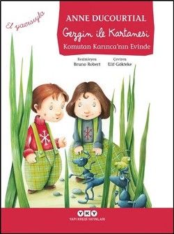 Gezgin ile Kartanesi Komutan Karınca'nın Evinde - Yapı Kredi Yayınları Kitap