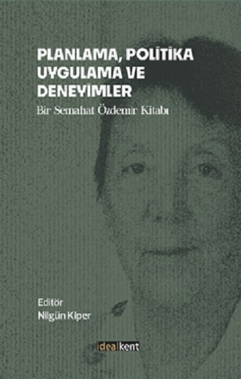 Planlama, Politika, Uygulama Ve Deneyimler - İdealKent Yayınları Kitap