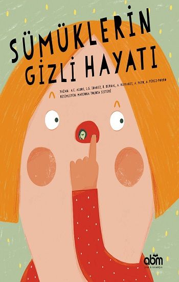 Sümüklerin Gizli Hayatı - Abm Yayınevi Kitap