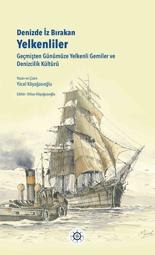 Denizde İz Bırakan Yelkenliler - Koç Üniversitesi Yayınları Kitap