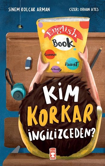 Kim Korkar İngilizceden? - Timaş Çocuk Kitap