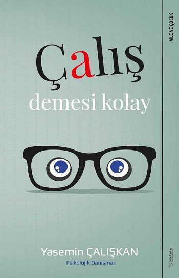 Çalış Demesi Kolay! - Sola Unitas Kitap