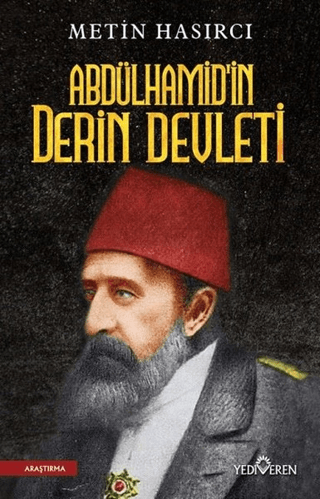 Abdülhamid'in Derin Devleti - Yediveren Yayınları Kitap