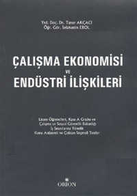 Çalışma Ekonomisi ve Endüstri İlişkileri - Orion Kitabevi Kitap