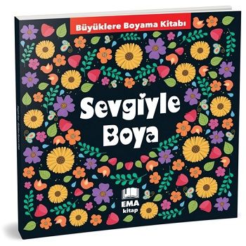 Sevgiyle Boya - Ema Kitap Kitap