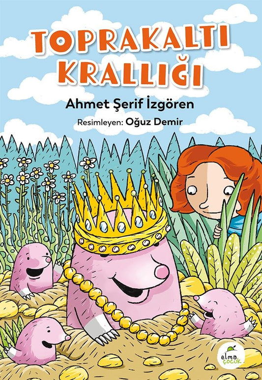 Toprakaltı Krallığı - Elma Çocuk Kitap