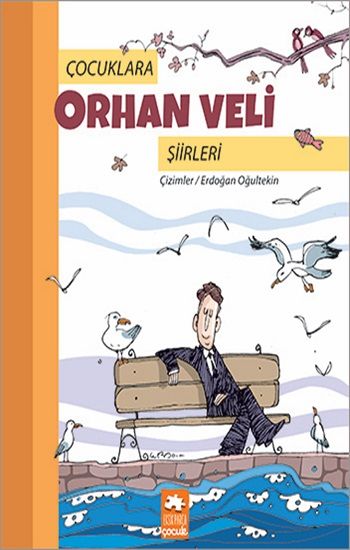 Çocuklara Orhan Veli Şiirleri - Eksik Parça Yayınları Kitap