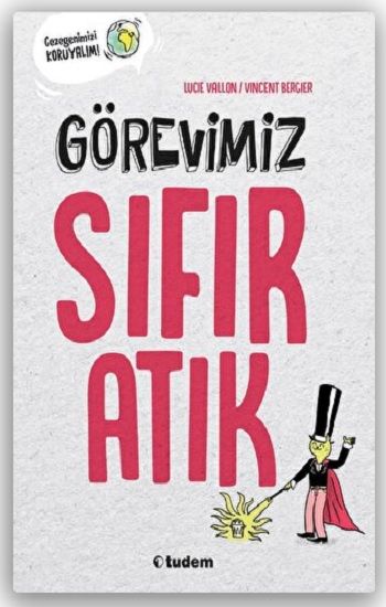 Görevimiz Sıfır Atık - Tudem Yayınları Kitap