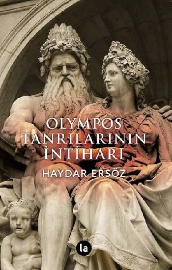 Olympos Tanrılarının İntiharı - La Kitap Yayınları Kitap