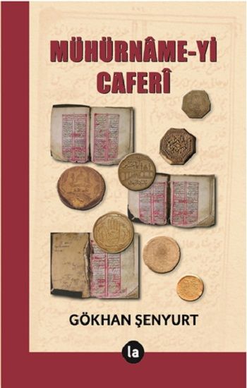 Mühürnameyi Caferi - La Kitap Yayınları Kitap