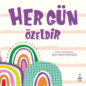 Her Gün Özeldir - Luna Çocuk Yayınları Kitap