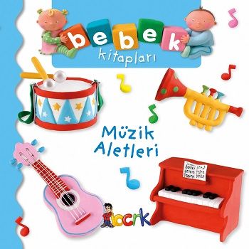 Müzik Aletleri - Bebek Kitapları - Bıcırık Yayınları Kitap