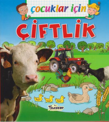 Çocuklar İçin Çiftlik - Teleskop Popüler Bilim Kitap