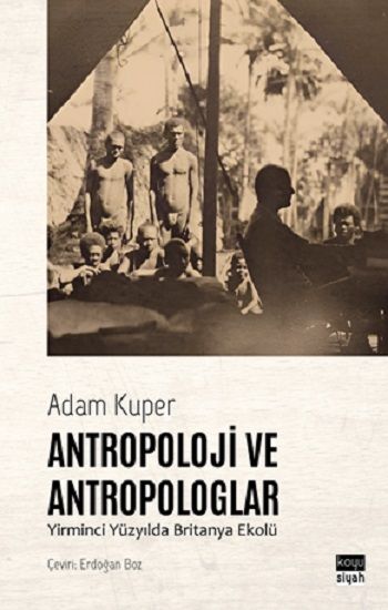 Antropoloji ve Antropologlar - Koyusiyah Kitap Kitap
