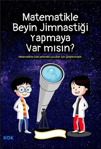Matematikle Beyin Jimnastiği Yapmaya Var mısın? - Kök Yayınevi Kitap
