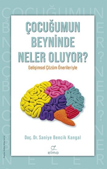 Çocuğumun Beyninde Neler Oluyor? - Elma Yayınevi Kitap