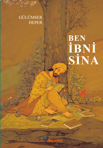 Ben İbni Sina - Boyalıkuş Yayınları Kitap