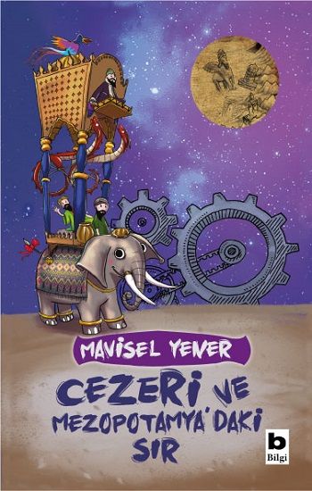 Cezeri ve Mezopotamya’daki Sır - Bilgi Yayınevi Çocuk Kitap