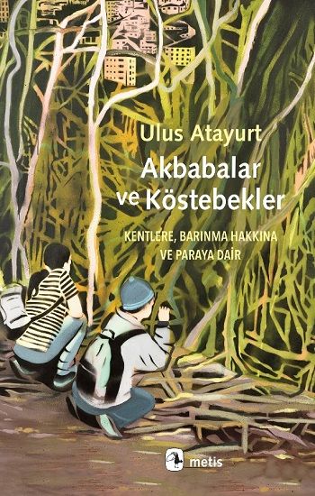 Akbabalar ve Köstebekler - Metis Yayınları Kitap