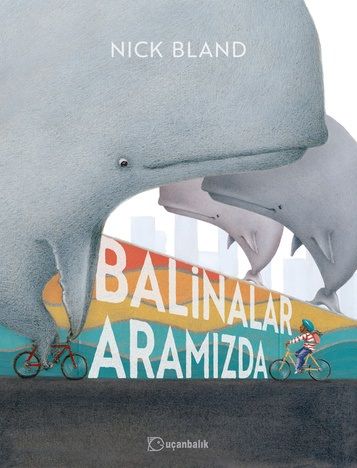 Balinalar  Aramızda - Uçanbalık Yayıncılık Kitap