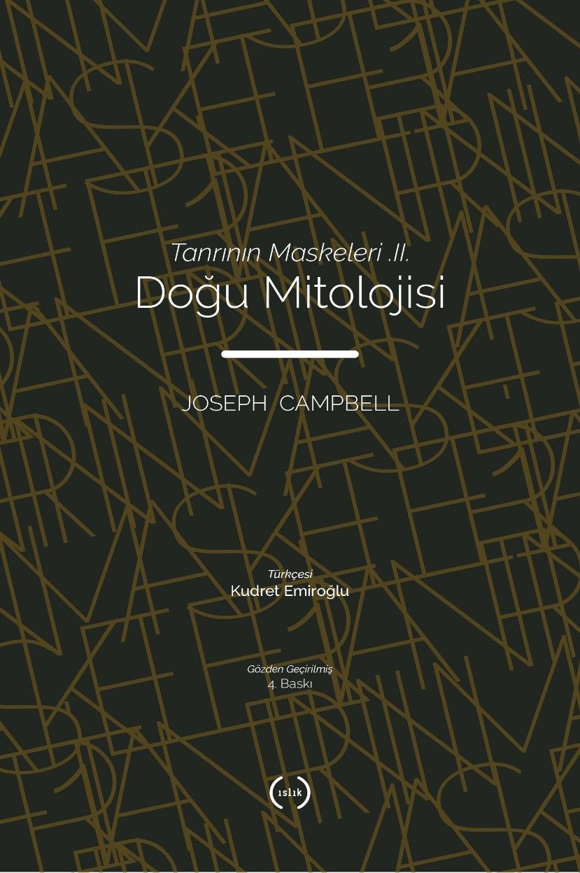 Tanrının Maskeleri II  Doğu Mitolojisi - Islık Yayınları Kitap