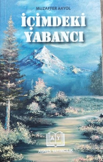 İçimdeki Yabancı - Agnes Yayımcılık Kitap