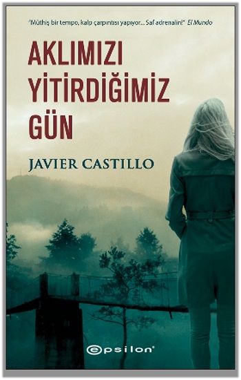 Aklımızı Yitirdiğimiz Gün - Epsilon Yayınları Kitap