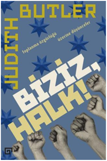 Biziz, Halk!:Toplanma Özgürlüğü Üzerine Düşünceler - Koç Üniversitesi Yayınları Kitap