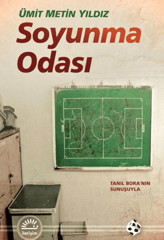Soyunma Odası - İletişim Yayınları Kitap