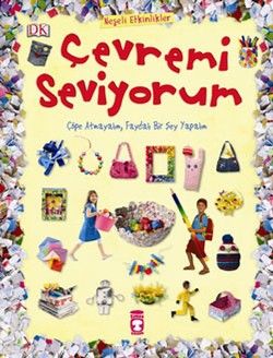 Çevremi Seviyorum - Timaş Çocuk Kitap