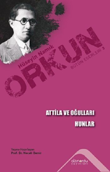 Atilla ve Oğulları & Hunlar - Altınordu Yayınları Kitap