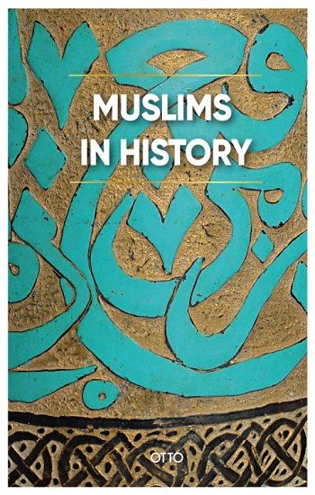Muslims in History (Ciltli) - Otto Yayınları Kitap
