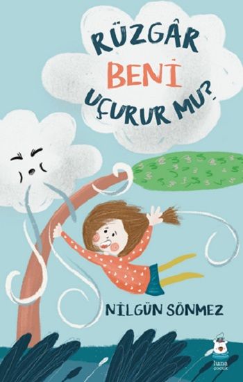 Rüzgar Beni Uçurur mu? - Luna Çocuk Yayınları Kitap