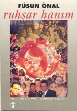 Ruhsar Hanım (Oy!... Aman!... Off!... Çıldırmalardayım!...) - İnkılap Kitabevi Kitap