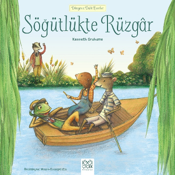 Dünyaca Ünlü Eserler Serisi - Söğütlükte Rüzgar - 1001 Çiçek Kitaplar Kitap