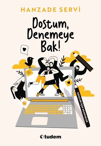 Dostum, Denemeye Bak! - Tudem Yayınları Kitap