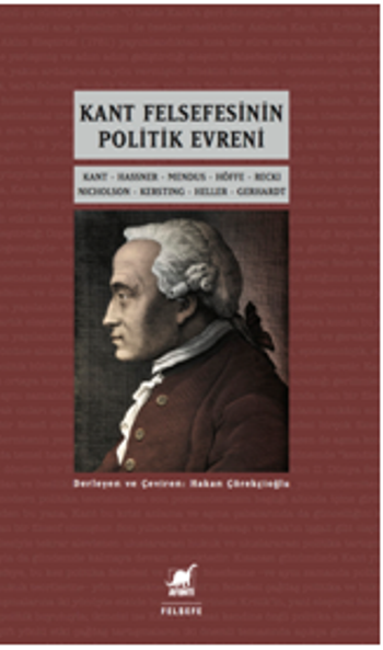 Kant Felsefesinin Politik Evreni - Ayrıntı Yayınları Kitap