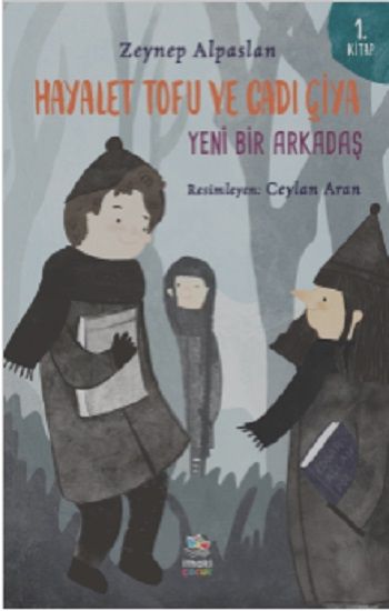 Hayalet Tofu ve Cadı Çiya - 1. Kitap - İthaki Yayınları Kitap