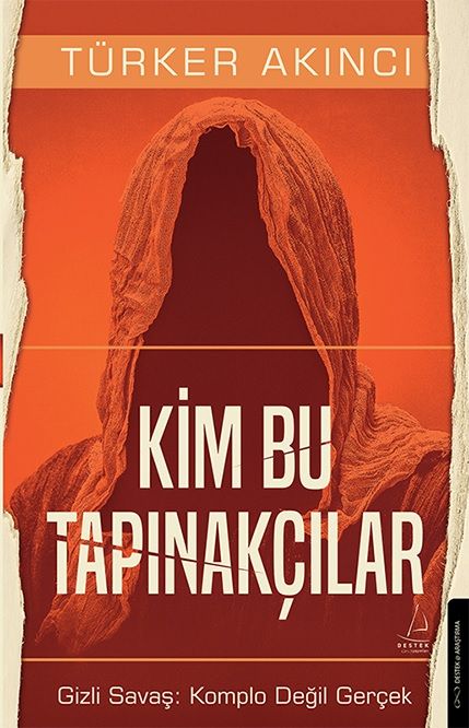 Kim Bu Tapınakçılar - Destek Yayınları Kitap