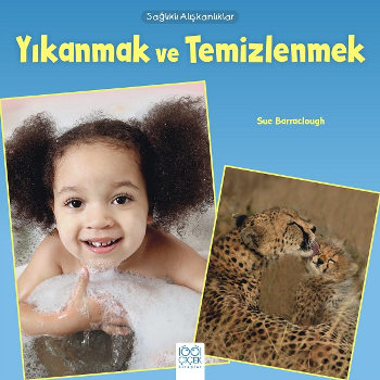 Sağlıklı Alışkanlıklar - Yıkanmak ve Temizlenmek - 1001 Çiçek Kitaplar Kitap
